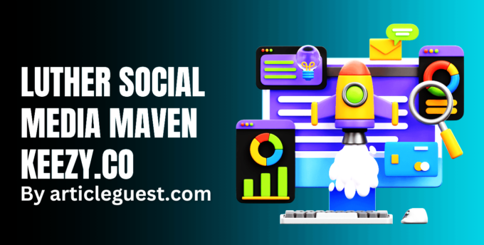 luther social media maven keezy.co